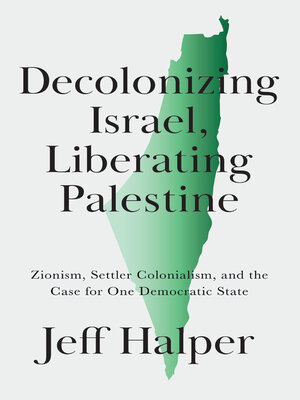 cover image of Decolonizing Israel, Liberating Palestine